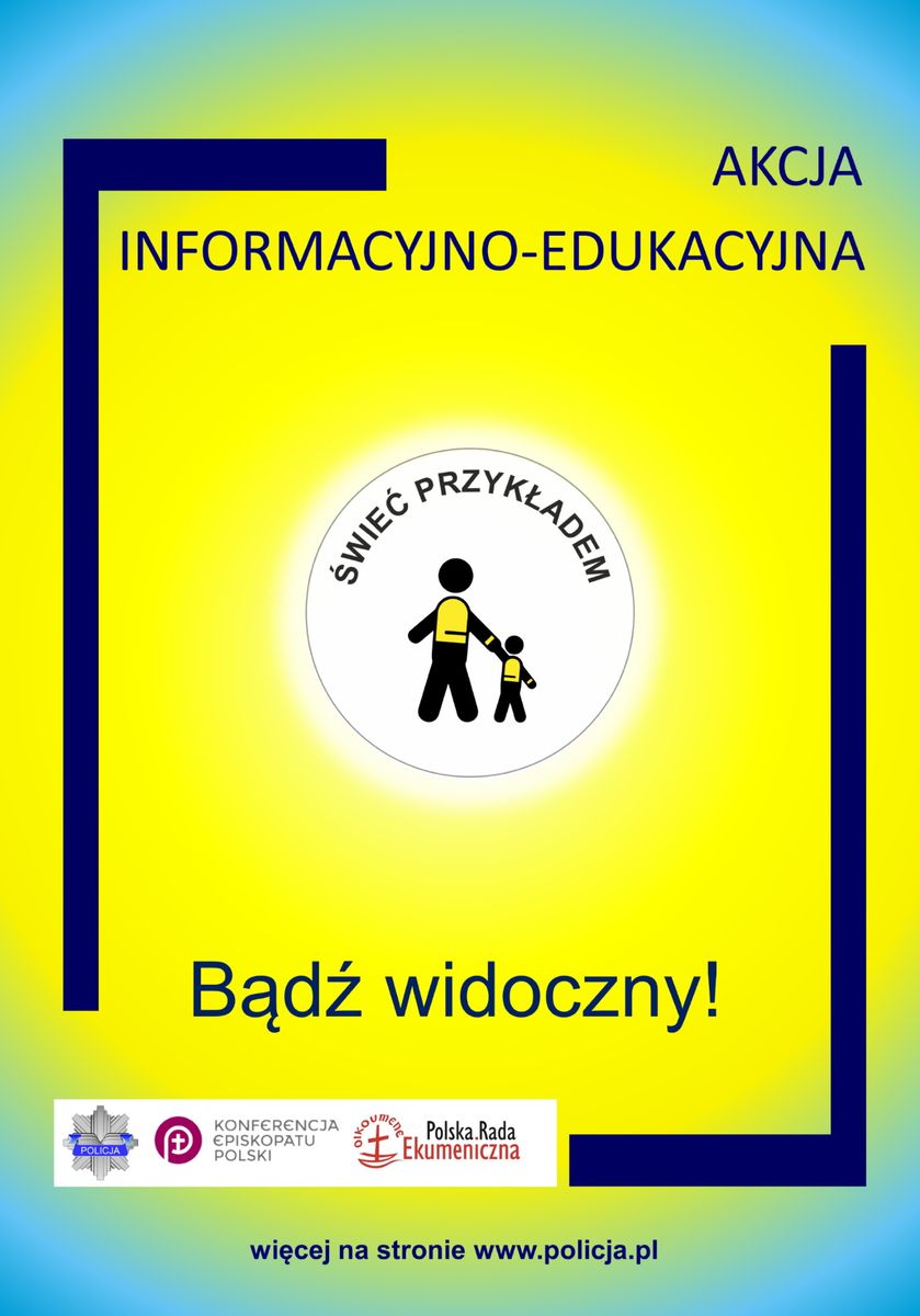 zdjęcie kolorowe: plakat na żółtym tle postać osoby trzymającej dziecko z a rękę i napis "akcja informacyjno - edukacyjna Świec przykładem