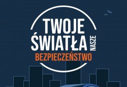 zdjęcie kolorowe: plakat promujący akcję"Twoje Światła - Nasze Bezpieczeństwo"