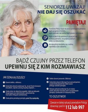 zdjęcie kolorowe: plakat informujący jak nie dać się oszukać skierowany do seniorów. Na zdjęciu starsza kobieta trzymająca słuchawkę telefonu stacjonarnego