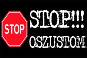 zdjęcie kolorowe: czerwony znak drogowy z napisem STOP i biały napis na czarnym tle o treści STOP Oszustom