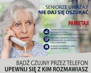 zdjęcie kolorowe: plakat ostrzegający seniorów przed oszustami, starsza kobieta rozmawiająca przez telefon