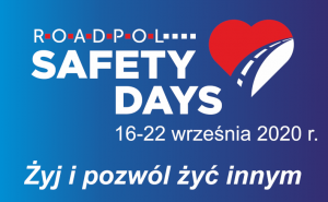 zdjęcie kolorowe: plakat na niebieskim tle napisy RoadPol Safety Day 16-22 września 2020r. Żyj i pozwól żyć innym
