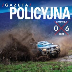 zdjęcie kolorowe: okładka czerwcowego wydania Gazety Policyjnej, na którym przedstawiono policyjny radiowóz