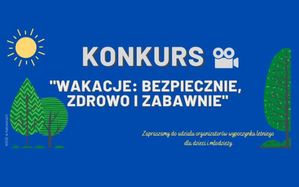 zdjęcie kolorowe: na granatowym tle trzy drzewa i słońce oraz napis o treści:Konkurs filmowy „Wakacje: bezpiecznie, zdrowo i zabawnie”: