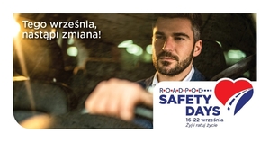 zdjęcie kolorowe: mężczyzna siedzący za kierownicą i napisy o treści: Tego września nastąpi zmiana, Roadpol 16-22 września Safety Days Żyj i ratuj życie