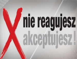 zdjęcie kolorowe: przedstawiające hasło: nie reagujesz akceptujesz