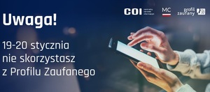 zdjęcie kolorowe: plakat informujący o terminie prac serwisowych w Profilu Zaufanym