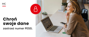 zdjęcie kolorowe: plakat zachęcający do ochrony danych w tym numer PESEL. Na plakacie umieszczono zdjęcie przedstawiające kobietę siedząca przed laptopem